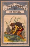 Nat, the trapper and Indian fighter