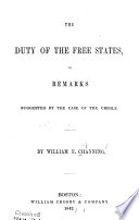 The duty of the free states : or, Remarks suggested by the case of the Creole