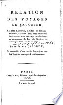 Relation des voyages à la côte d'Afrique, à Maroc, au Sénégal, à Gorée, à Galam, etc.; avec des détails intéressans pour ceux qui se destinent au commerce de l'or, de l'ivoire et autres productions de ces pays