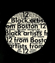 The Afro-American Organization presents 12 black artists from Boston : [exhibition] Rose Art Museum, Brandeis University, Waltham, Massachusetts, July 20-August 31, 1969