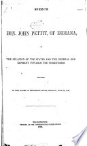 Speech of Hon. John Pettit, of Indiana, on the relation of the states and the general government towards the territories