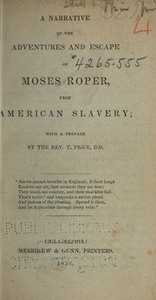 Thumbnail for A narrative of the adventures and escape of Moses Roper from American slavery