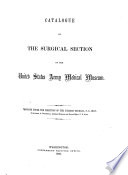 Thumbnail for Catalogue of the surgical section of the United States Army Medical Museum