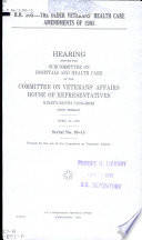 H.R. 505, the Older Veterans' Health Care Amendments of 1985 : hearing before the Subcommittee on Hospitals and Health Care of the Committee on Veterans' Affairs, House of Representatives, Ninety-ninth Congress, first session, April 25, 1985