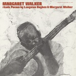 Margaret Walker reads Langston Hughes and Margaret Walker [sound recording]