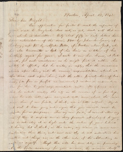 Letter from William Lloyd Garrison, Boston, [Mass.], to Henry Clarke Wright, April 12, 1842