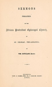 Sermons preached in the African Protestant Episcopal Church of St. Thomas', Philadelphia