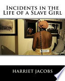 Incidents in the life of a slave girl