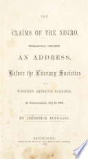 The claims of the Negro, ethnologically considered. : An address before the literary societies of Western Reserve College, at commencement, July 12, 1854.