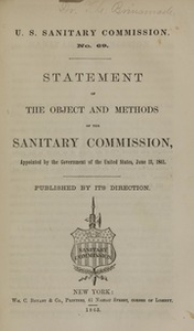 Statement of the object and methods of the Sanitary Commission : appointed by the Government of the United States, June 13, 1861