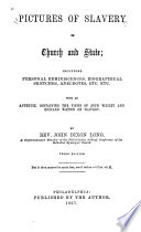 Pictures of slavery in church and state; including personal reminiscences, biographical sketches, anecdotes, etc. etc