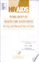 HIV/AIDS work group on health care access issues for gay and bisexual men of color