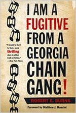 I am a fugitive from a Georgia chain gang