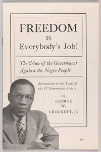 Freedom is Everybody's Job! The Crime of the Government Against the Negro People: Summation in the Trial of the 11 Communist leaders