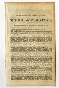 State rights and state equality. Speech of Hon. Thomas Ruffin, of North Carolina, delivered in the House of Representatives, February 20, 1861.