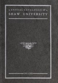 Shaw University Annual Catalogue [1901-1902]