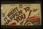 Federal Theatre [presents] "It might happen to you" A drama in three acts by Leon Lord : The most powerful courtroom drama ever written.