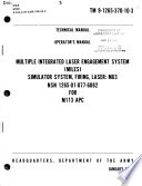 Operator's manual : multiple integrated laser engagement system (MILES) simulator system, firing, laser: M63, NSN 1265-01-077-6082 for M113 APC