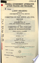 Thumbnail for Federal government affirmative action policies and programs [microform] : joint hearing before the Subcommittee on Civil Service of the Committee on Post Office and Civil Service and the Subcommittee on Civil and Constitutional Rights of the Committee on the Judiciary, House of Representatives, Ninety-eighth Congress, first session, December 16, 1983