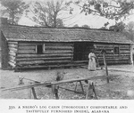 A Negro's log cabin [thoroughly comfortable and tastefully furnished inside], Alabama