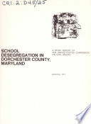 School desegregation in Dorchester County, Maryland : a staff report of the U.S. Commission on Civil Rights