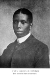 Paul Lawrence Dunbar; The favorite Poet of the race