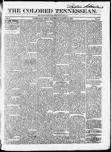 The Colored Tennessean. (Nashville, Tenn.), Vol. 1, No. 44, Ed. 1 Saturday, March 24, 1866