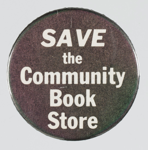 Pinback button reading "Save the Community Book Store"