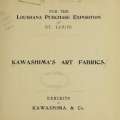 Thumbnail for Kawashima's art fabrics : exhibits / by Kawashima & Co