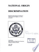 National origin discrimination : employment discrimination prohibited by Title VII of the Civil Rights Act of 1964, as amended