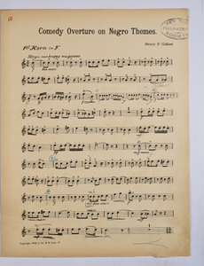 Gilbert, Henry F. / COMEDY OVERTURE ON NEGRO THEMES, French Horn PART. Parts marked by