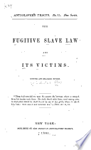 The fugitive slave law and its victims