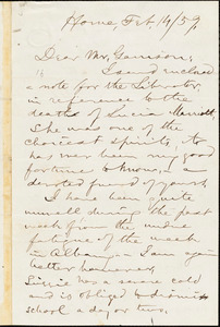 Thumbnail for Letter from Aaron Macy Powell, Home, [Ghent, New York], to William Lloyd Garrison, [18]59 Feb[ruary] 14