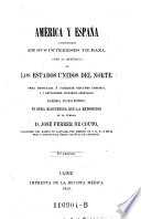 América y España consideradas en sus intereses de raza, ante la república de los Estados Unidos del Norte