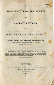 The declaration of sentiments and constitution of the American Anti-Slavery Society together with all those parts of the Constitution of the United States which are supposed to have any relation to slavery