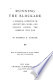 Running the blockade A personal narrative of adventures, risks and escapes during the American civil war