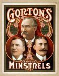 Gorton's famous Minstrels