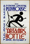 Thumbnail for "Art &amp; Mrs. Bottle" WPA Federal Theatre Playhouse, Tulane &amp; S. Miro April 26 to May 7.