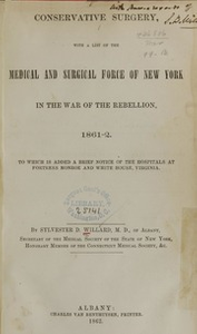 Thumbnail for Conservative surgery, with a list of the medical and surgical force of New York in the War of the Rebellion, 1861-2 : to which is added a brief notice of the hospitals at Fortress Monroe and White House, Virginia