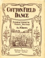 Cotton field dance : characteristic march two-step