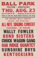 All-Nite Singing Concert with Wally Fowler and others at the Ball Park in Fulton