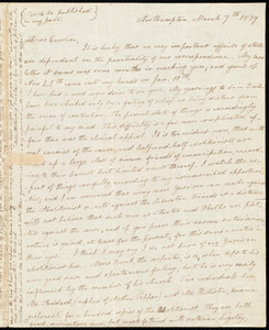 Letter from Lydia Maria Child, Northampton, [Mass.], to Caroline Weston, March 7th, 1839