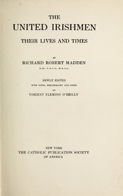 The United Irishmen ; their lives and times, v.1