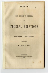 Speech of Hon. George W. Summers, on federal relations in the Virginia convention, delivered March 11, 1861.