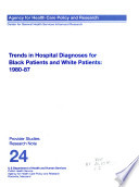 Trends in hospital diagnoses for black patients and white patients, 1980-87