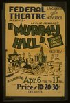 Federal Theatre, La Cadena and Mt. Vernon, presents Leslie Howard's "Murray Hill" Society farce-comedy.