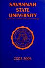 Savannah State University Bulletin: General Catalog Issue, 2002-2005