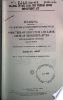 Hearing on H.R. 3330, the Federal Equal Employment Act : hearing before the Subcommittee on Employment Opportunities of the Committee on Education and Labor, House of Representatives, One Hundredth Congress, second session, hearing held in Washington, DC, February 9, 1988