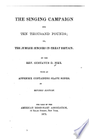 The singing campaign for ten thousand pounds; or, The Jubilee Singers in Great Britain