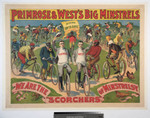 Primrose & West’s big minstrels : we are the "scorchers" of minstrelsy